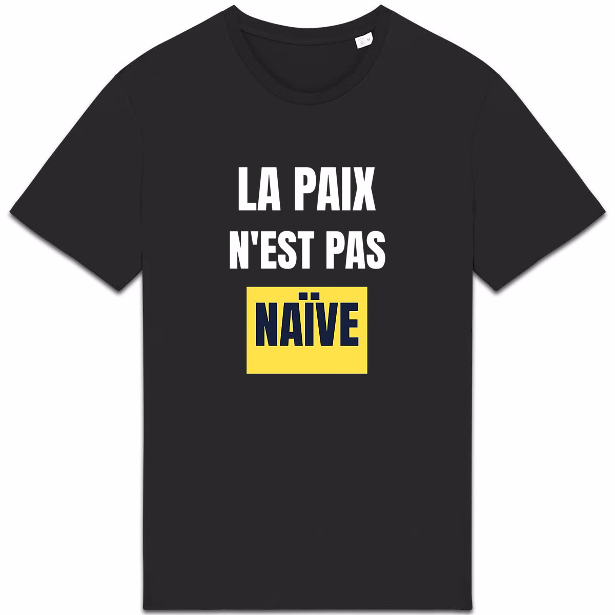 T-shirt vivre ensemble noir La paix n'est pas naïve