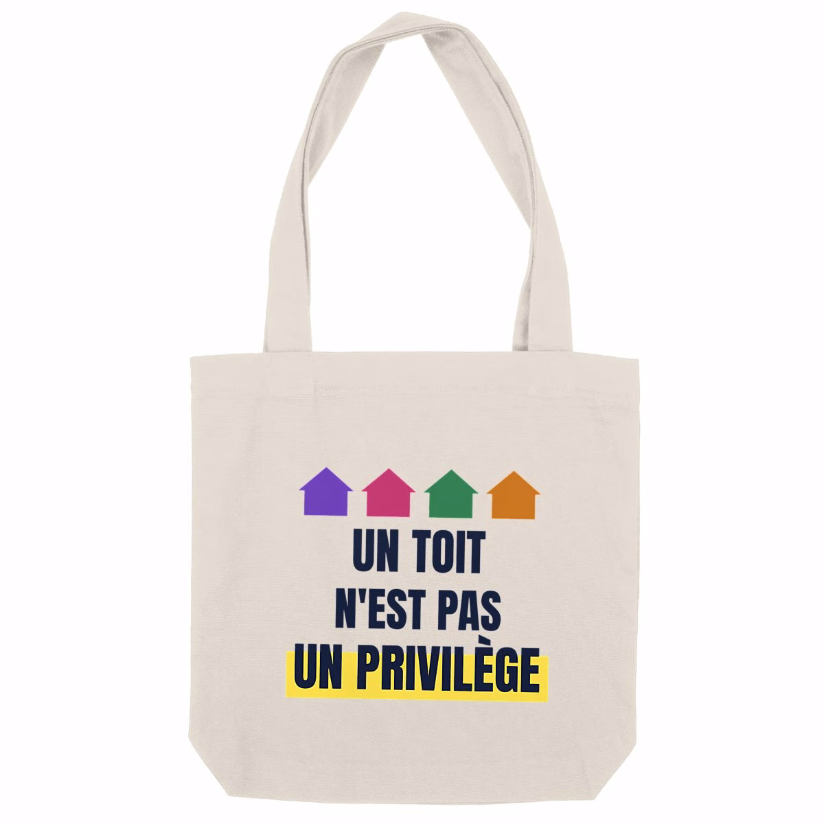 Tote bag vivre ensemble Un toit n'est pas un privilège