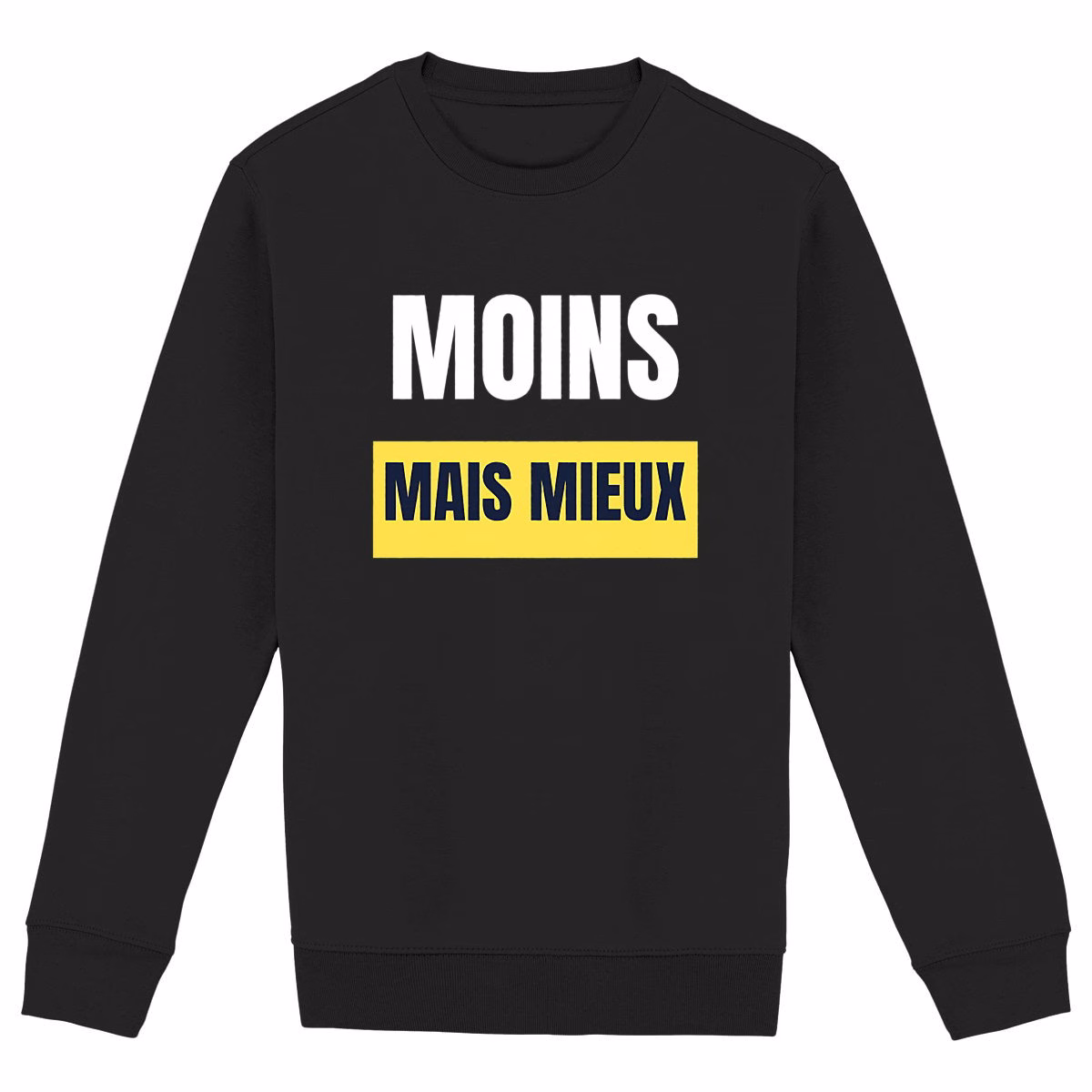 Sweat col rond écologie Moins mais mieux