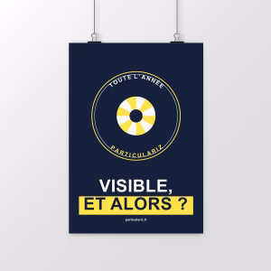 Affiche LGBT « Visible, et alors ? »