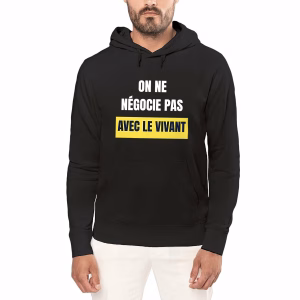 Sweat à capuche léger écologie On ne négocie pas avec le vivant