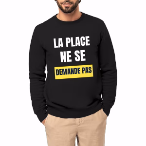 Sweat col rond féministe La place ne se demande pas