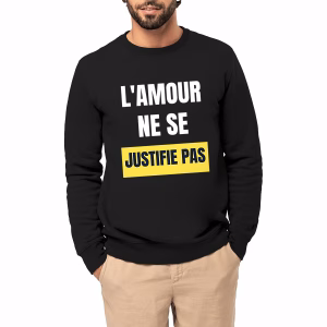 Sweat col rond LGBT L'amour ne se justifie pas