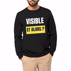 Sweat col rond LGBT Visible, et alors ?