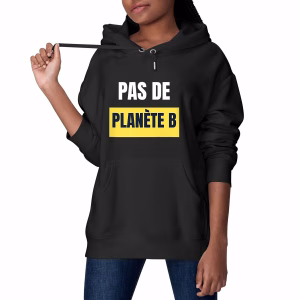 Sweat à capuche écologie Pas de planète B